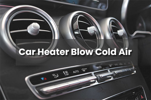 Why Does Car Heater Blow Cold Air When Idling?