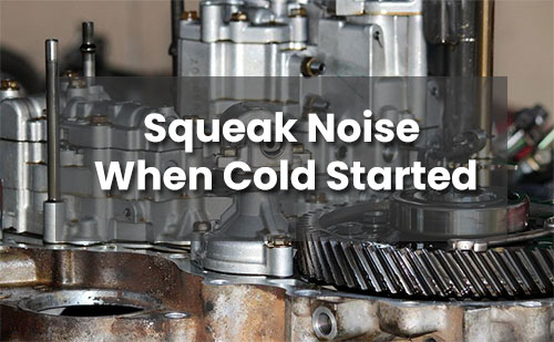 Why Does Car Squeal Only When Cold Started?